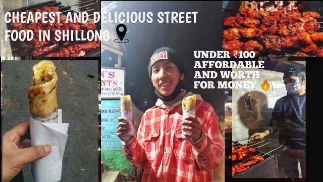 'Trying out street food of Shillong