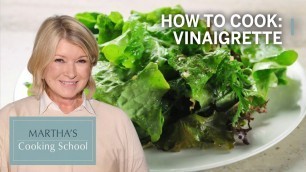 'How to Make Martha Stewart\'s Vinaigrette in a Jar | Martha Stewart\'s Cooking School | Martha Stewart'