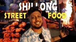 'Trying local street food of Shillong | Police Bazar | Kolkata to Meghalaya | Episode 2'