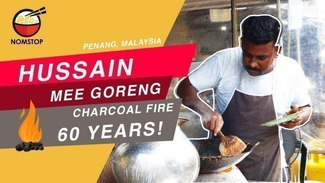'Hussain Mee Goreng - Charcoal Fire - Penang Street Food'