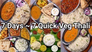 '7 Quick & Easy Veg Thali Recipes - Under 40 Mins | 7 Days - 7 Types of Balanced Thali Recipes'