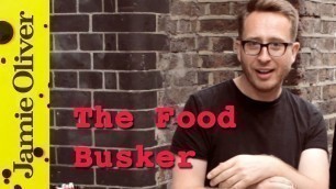'Jamie Oliver Presents John Quilter, The Food Busker'
