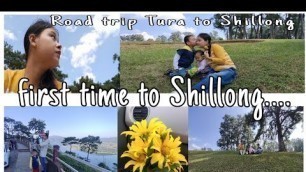 'Tura to Shillong | Road trip | our Mini trip to Shillong | food from Zomato | Chakma vlogger |'
