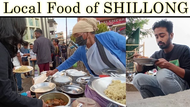 'Trying Secret food of Shillong | Vlog-I'