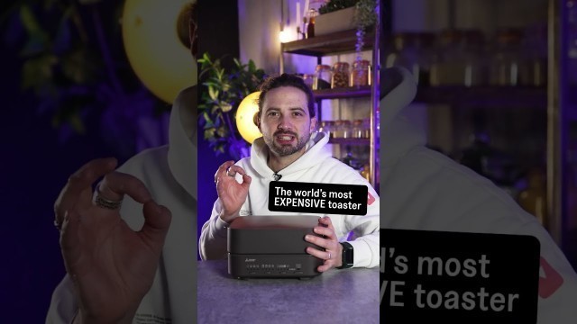 'Chef Reviews the most EXPENSIVE toasters'