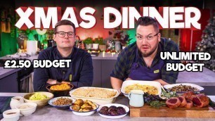 'CHRISTMAS DINNER BUDGET BATTLE | Chef (£2.50) VS Normal (Unlimited)'