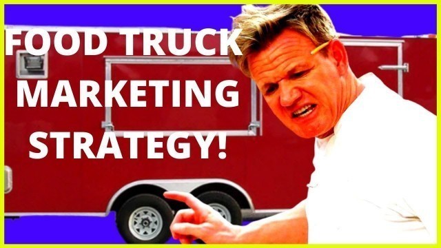 'FOOD TRUCK MARKETING STRATEGY That Brings ALL THE BOYZ To The Yard In 2020!'
