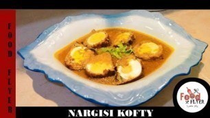 'Nargisi Kofty With Gravy | Most Delicious Recipe | Food Flyer پکاؤ خاص'