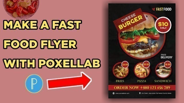 'How To Make A Fast Food Flyer Tutorial || Pixellab | Fast Food flyer'
