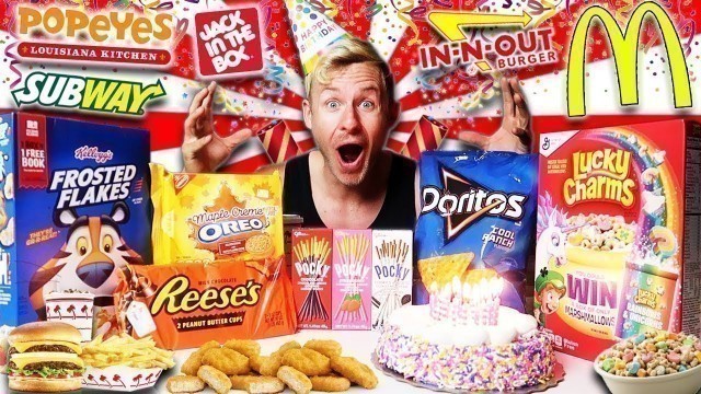 'I ATE EVERYTHING I WANTED FOR MY BIRTHDAY! (EPIC FOOD CHALLENGE)'