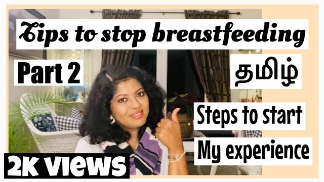 'How to stop breastfeeding in Tamil | Weaning tips (Tamil) | #how to stop mother feeding in tamil'