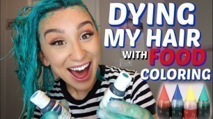 'DYING MY HAIR WITH FOOD COLORING *hair hack*'