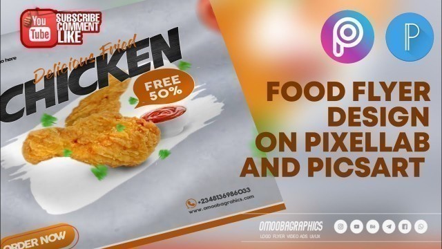 'FOOD FLYER TUTORIAL AND BLENDING EFFECT, USING PIXELLAB AND PICSART MOBILE APPS.'