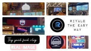 'Thy yard food vlog| Riyalo| Filli| 1660 club|Khan cafe| Park burger| FMS burgers and more|Real Image'