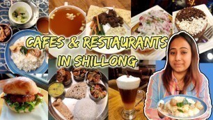 '7 Must Visit Cafes & Restaurants in Shillong 