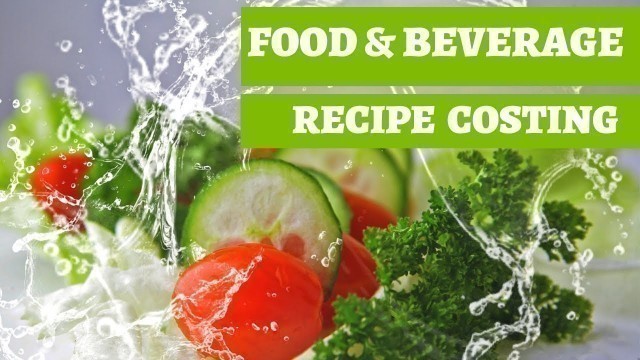 'Food & Beverage Recipe Costing Format Excel - Cara Menghitung Harga Penjualan Makanan dan Minuman'
