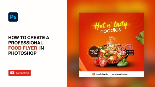 'How to Create a Professional Flyer in Photoshop (Food Flyer)'
