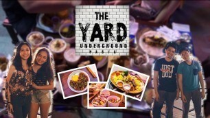 'Vlog 9 | The Yard Underground Pasig - Part 2 (Food Park in Manila)'