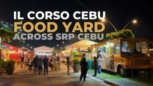 'IL CORSO FOOD YARD [SEPTEMBER 2021] Al Fresco Dining By The Sea | Across SRP Cebu | aRvees Blog'