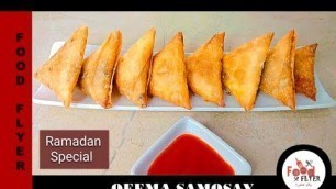 'Keema Samosa | Samosa Recipe | Iftar Recipe | Ramzan Recipes | Food Flyer پکاؤخاص'
