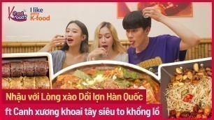 '[K-Food Road] Nhậu với Lòng xào Dồi lợn Hàn Quốc (ft Canh xương khoai tây siêu to khổng lồ)'