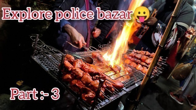 'Shillong Police Bazar explore || Street Food And Shopping  At Police Bazar || North East | EP. 3'