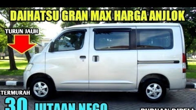 'HARGA DAIHATSU GRAN MAX BEKAS TERMURAH 30 JUTAAN NEGO LEGA IRIT MUAT BANYAK'