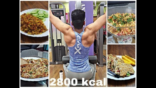 'Full Day of eating 2800 Calories  | Indian bodybuilding diet| Lean bulk| weight gain diet'