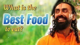 'What is the best food to eat |You become what you eat | Part2 - Swami Mukundananda'