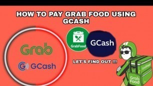 'How to pay Grab Food using Gcash'
