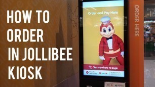 'How To Order In Jollibee Kiosk'
