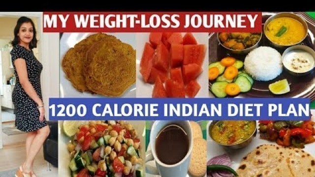 'My weight-loss journey //1200 calorie Indian diet plan for weight loss //lose 10 kg in 1 month//'