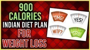 '900 calories Indian diet plan for weight loss | VLCD | Extreme diet chart'