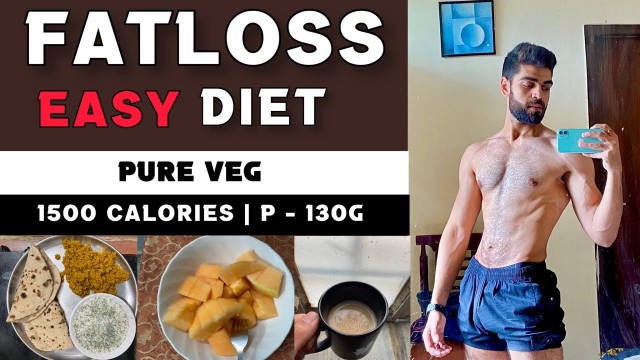 'Full Day Of Eating for FATLOSS ( Vegetarian )| 1500 Calories Indian Bodybuilding Diet |Kunal Kaushik'