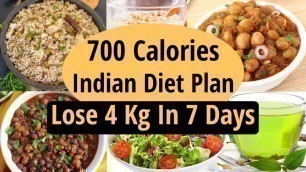 '700 Calories Diet Plan To Lose Weight Fast In Hindi | Lose 4 Kgs In 7 Days | Let\'s Go Healthy'