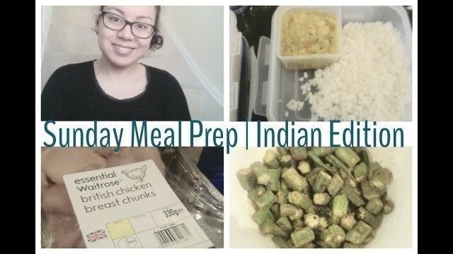 'Sunday Meal Prep | Indian Edition | Under 400 calories!'