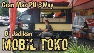 'Mobil Toko ( Moko ) Daihatsu Gran Max PU 3way'