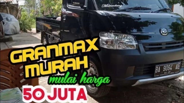 'Daihatsu Granmax 50 Jutaan - Daftar Harga Daihatsu Grandmax Termurah - Info Harga Mobil Bekas'