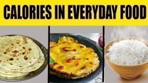 'CALORIES IN EVERYDAY FOOD || INDIAN GRAINS CALORIES, CARBS ,FAT & PROTEIN'