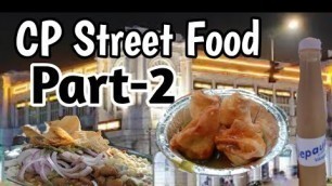 'Chote Samose, Rajma chawal and more | CP Street Food | Part-2 | Shiv Gungune'