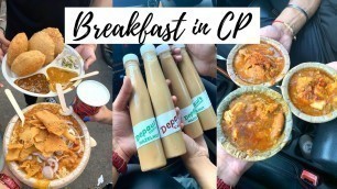 'Breakfast spots in CP | Flavours of food'