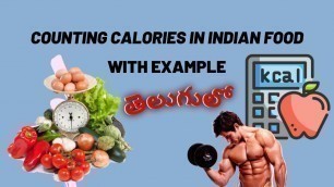 'How to calculate calories in Indian foods? | క్యాలరీస్ కాలిక్యులేట్ చేయడం ఎలా? | The Muscly Advisor'