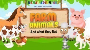 'Farm Animals Food They Eat | Nana\'s Adventure'