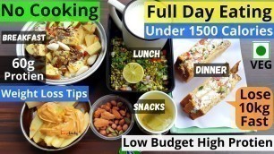 'Full day diet plan for weight loss | Meal Prep 1500 calories in 15mins ! No Cooking Low Budget Meal'