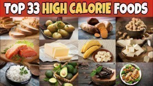 '✅  33 High Calorie Foods || High Calorie foods For Weight Gain 2021'