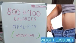 'full day meal plan for Weight loss (800-900) calories / Diet plan #dietplan #weightloss #calories'