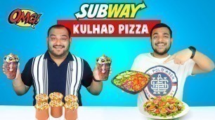 'SUBWAY KULHAD PIZZA EATING CHALLENGE | Subway Salad Pizza | Kulhad Pizza Challenge | Viwa Food World'