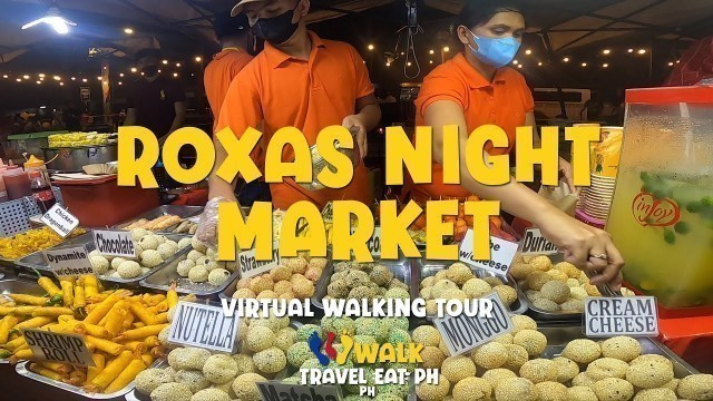 'ROXAS NIGHT MARKET Davao Food Trip - Virtual Walk Tour - Davao City, Davao del Sur'