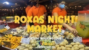 'ROXAS NIGHT MARKET Davao Food Trip - Virtual Walk Tour - Davao City, Davao del Sur'