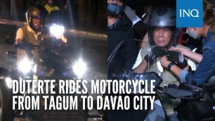 'Duterte rides motorcycle from Tagum to Davao City'